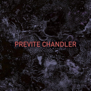 PREVITE CHANDLER | PREVITE CHANDLER