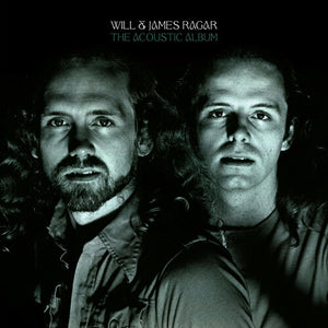 WILL & JAMES RAGAR | ACOUSTIC ALBUM