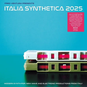 VARIOUS ARTISTS | FRED VENTURA PRESENTS ITALIA SYNTHETICA 2025 / VAR