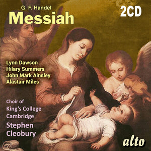 LYNNE DAWSON^HILARY SUMMERS^JOHN MARK AINSLEY^ALASTAIR MILES^KING'S COLLEGE CHOIR, CAMBRIDGE^STEPHEN CLEOBURY | GEORGE FRIDERIC HANDEL: MESSIAH