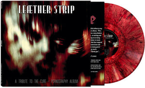 LEATHER STRIP | TRIBUTE TO THE CURE - PORNOGRAPHY ALBUM