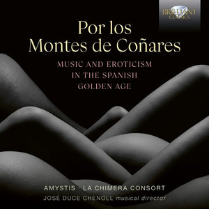 AMYSTIS^LA CHIMERA CONSORT | POR LOS MONTES DE CONARES MUSIC & EROTISM IN THE