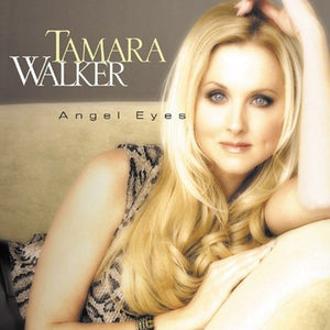 TAMARA WALKER | ANGEL EYES