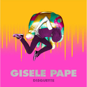 GISELE PAPE | DISQUETTE