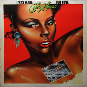 CARLIS MUNRO | I WAS MADE FOR LOVE