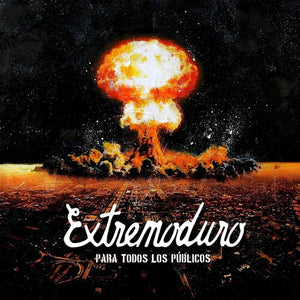 EXTREMODURO | PARA TODOS LOS PUBLICOS