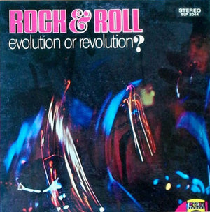 VARIOUS | ROCK AND ROLL EVOLUTION OR REVOLUTION