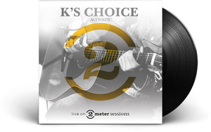 K'S CHOICE | LIVE ON 2 METER SESSIONS (ACOUSTIC)
