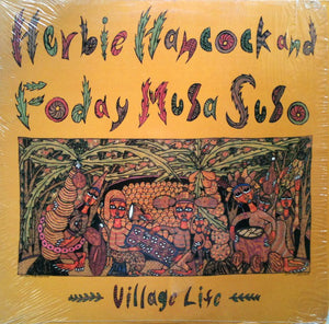HERBIE HANCOCK / FODAY MUSA SUSO | VILLAGE LIFE