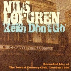 NILS LOFGREN | KEITH DON'T GO