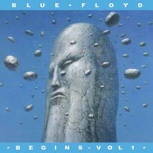 BLUE FLOYD | BEGINS VOL 1