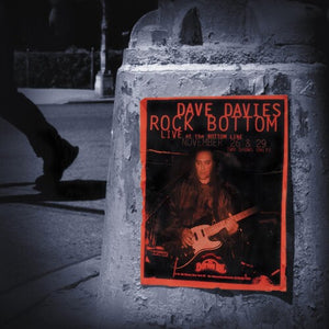DAVE DAVIES | ROCK BOTTOM: LIVE AT THE BOTTOM LINE