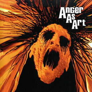 ANGER AS ART | ANGER AS ART - ORANGE