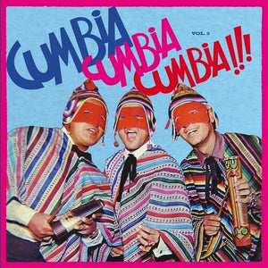 VARIOUS ARTISTS | CUMBIA CUMBIA CUMBIA 3 / VARIOUS