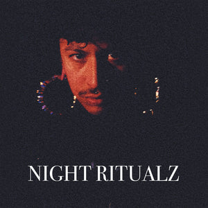 NIGHT RITUALZ | NIGHT RITUALZ