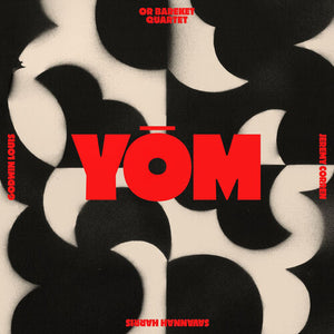 OR BAREKET | YOM