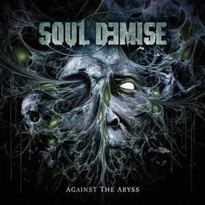 SOUL DEMISE | AGAINST THE ABYSS