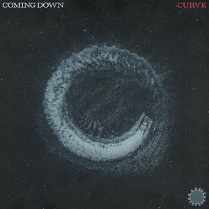 COMING DOWN | CURVE