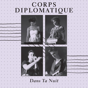 CORPS DIPLOMATIQUE | DANS TA NUIT (VINYL)