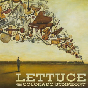 LETTUCE | LETTUCE WITH THE COLORADO SYMPHONY