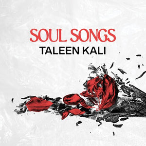 TALEEN KALI | SOUL SONGS