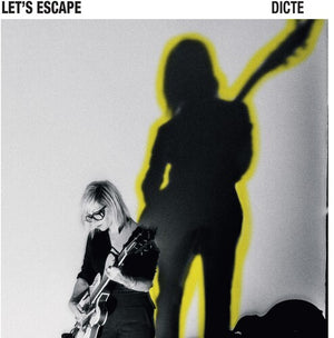 DICTE | LET'S ESCAPE
