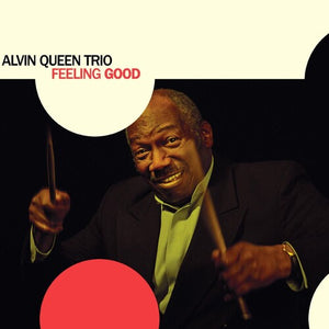 ALVIN QUEEN | FEELING GOOD