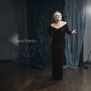 CLAIRE MARTIN | ALMOST IN YOUR ARMS