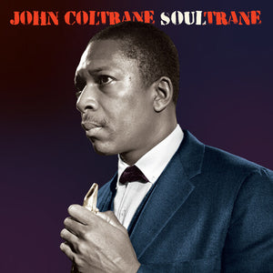 JOHN COLTRANE | SOULTRANE