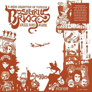 VARIOUS | BOSPORUS BRIDGES - A WIDE SELECTION OF TURKISH JAZZ AND FUNK 1968 - 1978 (VINYL)