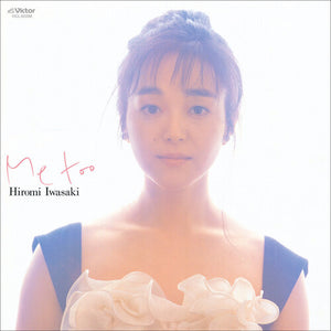 HIROMI IWASAKI | ME TOO