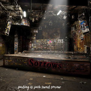 THE SORROWS | PARTING IS SUCH SWEET SORROW