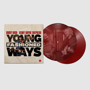 BOBBY RUSH / KENNY WAYNE SHEPHERD | YOUNG FASHIONED WAYS (MAROON 2LP EDITION) (VINYL)