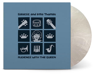 GALACTIC WITH IRMA THOMAS^GALACTIC^IRMA THOMAS | AUDIENCE WITH THE QUEEN