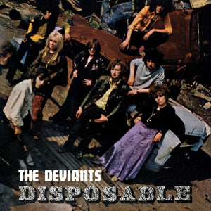 THE DEVIANTS | DISPOSABLE