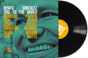 BENITO GONZALEZ | SING TO THE WORLD