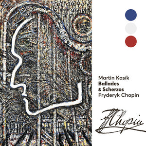 CHOPIN | CHOPIN: BALLADES & SCHERZOS