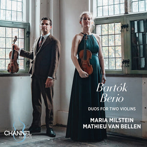 MARIA MILSTEIN^MATHIEU VAN BELLEN | BARTOK & BERIO: DUOS FOR TWO VIOLINS