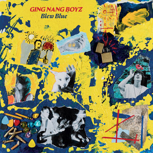GING NANG BOYZ | BLEW BLUE