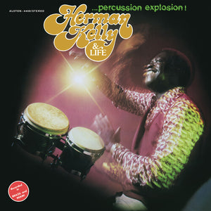 HERMAN KELLY & LIFE | PERCUSSION EXPLOSION