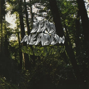 DEAD MEADOW | OLD GROWTH