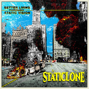 STATICLONE | BETTER LIVING THROUGH STATIC VISION