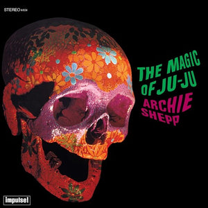 ARCHIE SHEPP | MAGIC OF JU-JU (VERVE BY REQUEST SERIES)
