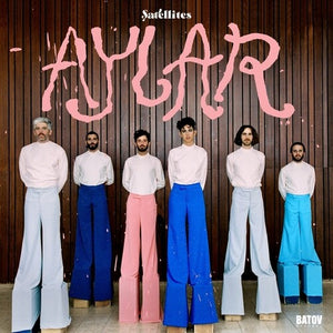 THE SATELLITES | AYLAR