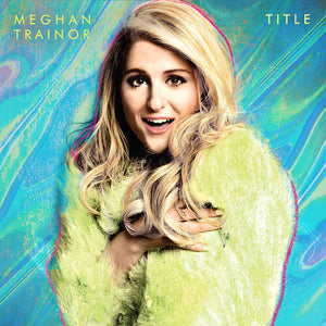MEGHAN TRAINOR | TITLE 10TH ANNIVERSARY