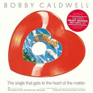 BOBBY CALDWELL | WHAT YOU WON'T DO FOR LOVE / OPEN YOUR EYES