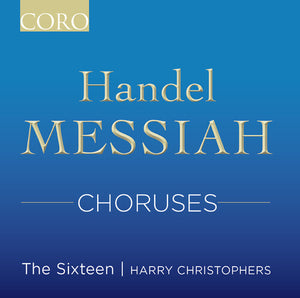 THE SIXTEEN | MESSIAH CHORUSES