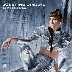 JOSEFINE OPSAHL | CYTROPIA
