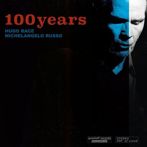 MICHELANGELO RUSSO^HUGO RACE | 100 YEARS