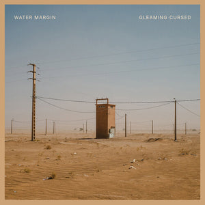 WATER MARGIN | GLEAMING CURSED